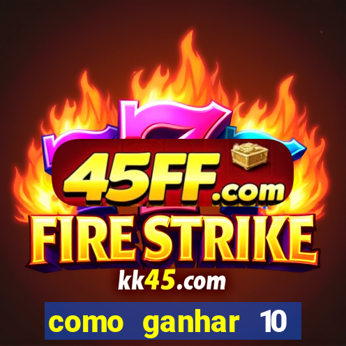 como ganhar 10 reais no pix
